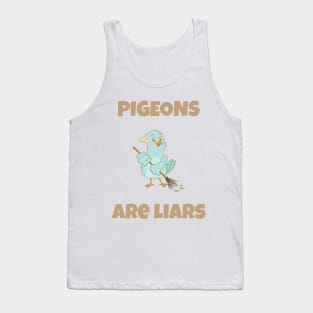 Pigeons are liars funny meme Tank Top